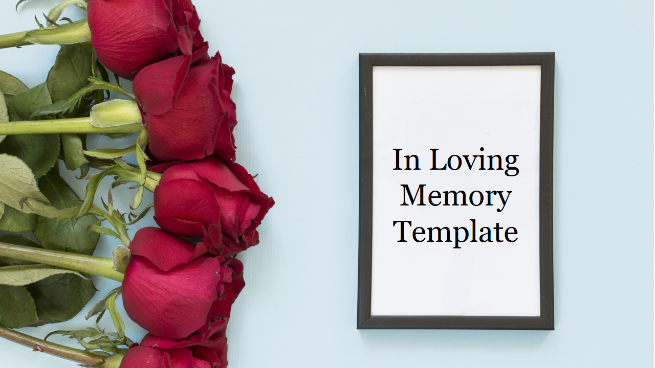 Simple In Loving Memory Template Powerpoint Presentation